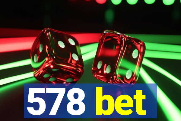 578 bet